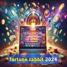 fortune rabbit 2024